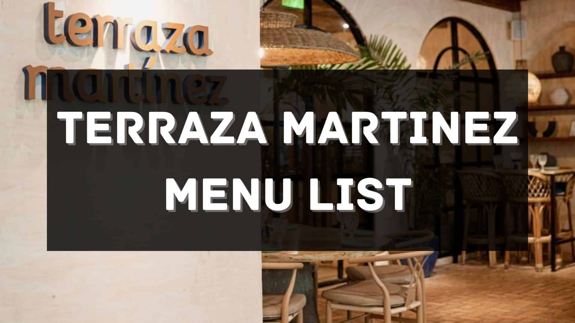terraza martinez menu prices philippines