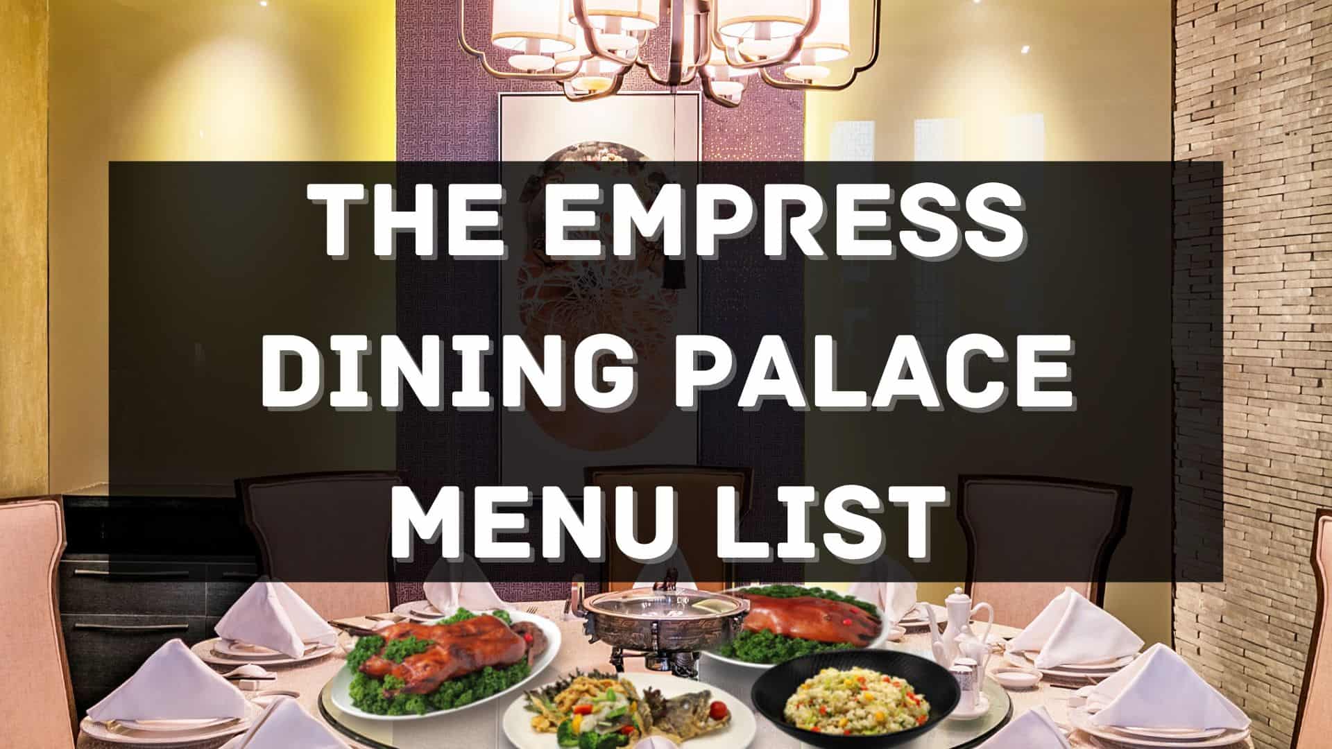 the empress dining palace menu prices philippines
