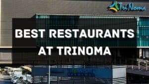 best restaurants at trinoma