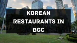 korean restaurants in BGC
