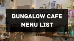 bungalow cafe menu prices philippines