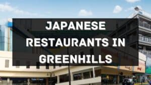 japanese restaurants in greenhills