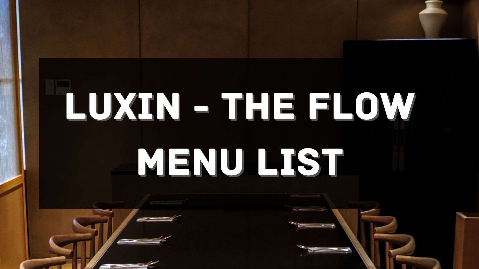 luxin - the flow menu prices philippines