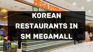 korean restaurants in SM Megamall