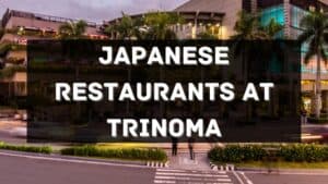 japanese restaurants at trinoma