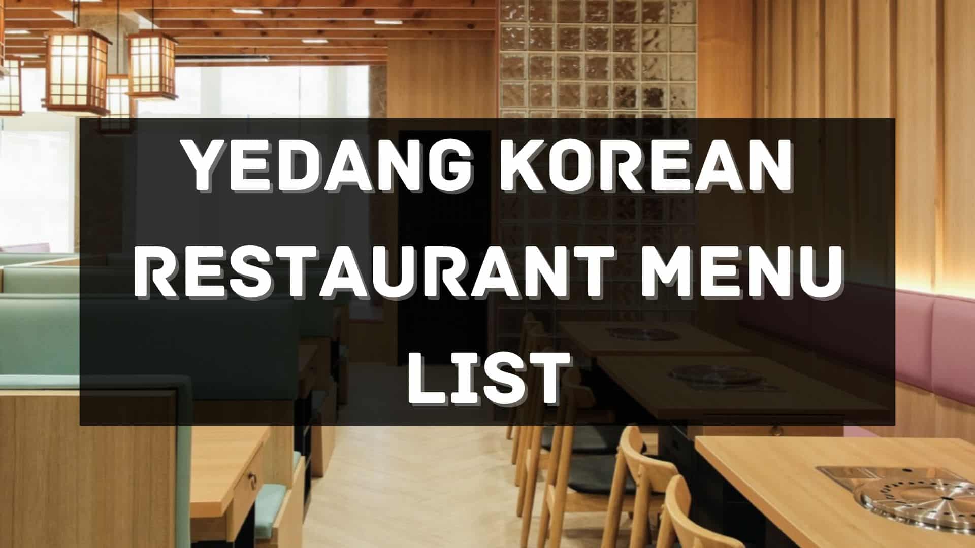 Yedang Korean Restaurant menu prices philippines
