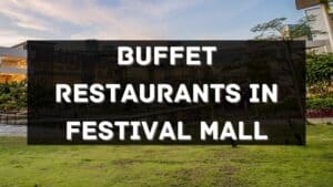 buffet restaurants in festival mall