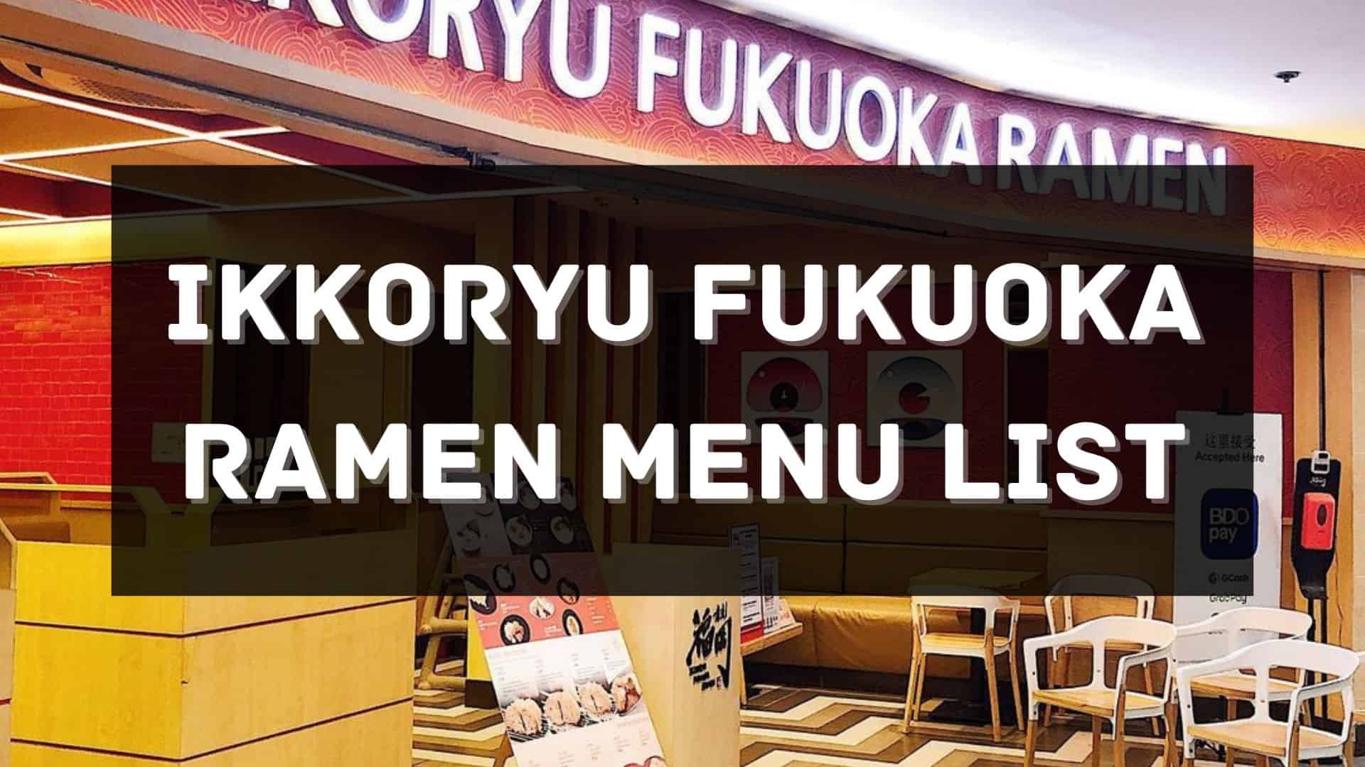 ikkoryu fukuoka ramen menu prices philippines