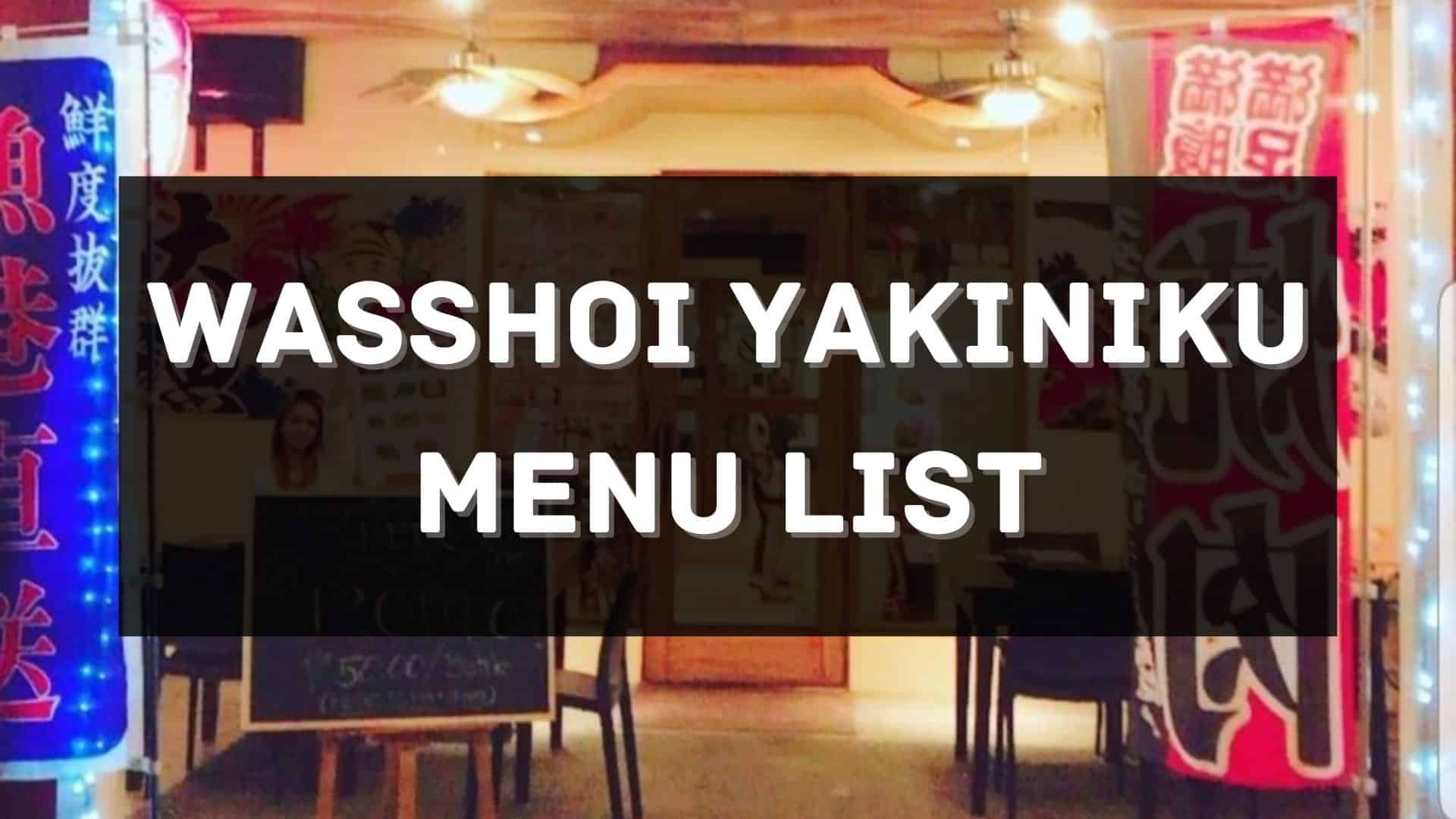 wasshoi yakiniku menu prices philippines