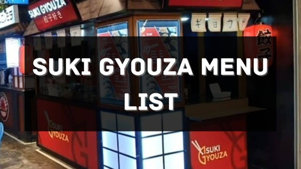 Suki Gyouza Menu Prices Philippines 2026 [Updated] — All About ...